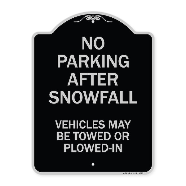 Signmission No Parking After Snowfall Vehicles May Towed or Plowed-In Heavy-Gauge Alum, 24" x 18", BS-1824-23785 A-DES-BS-1824-23785 - main